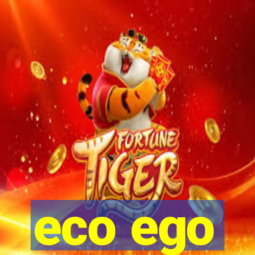 eco ego